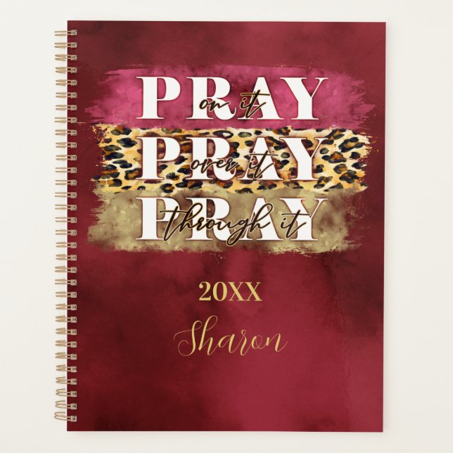 Pray On It Pray Over It Pray Through It 2023 Planner (Front)