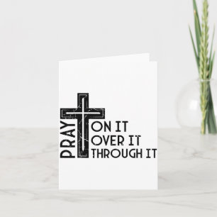 Pray On It Pray Over It Pray Through It Christian Card
