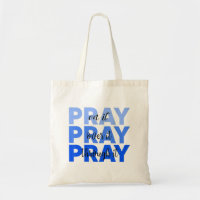 Pray On It Pray Over It Pray Through It Christian