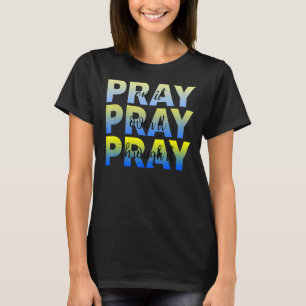 Pray On It Pray Over It Pray Through It God Dercum T-Shirt