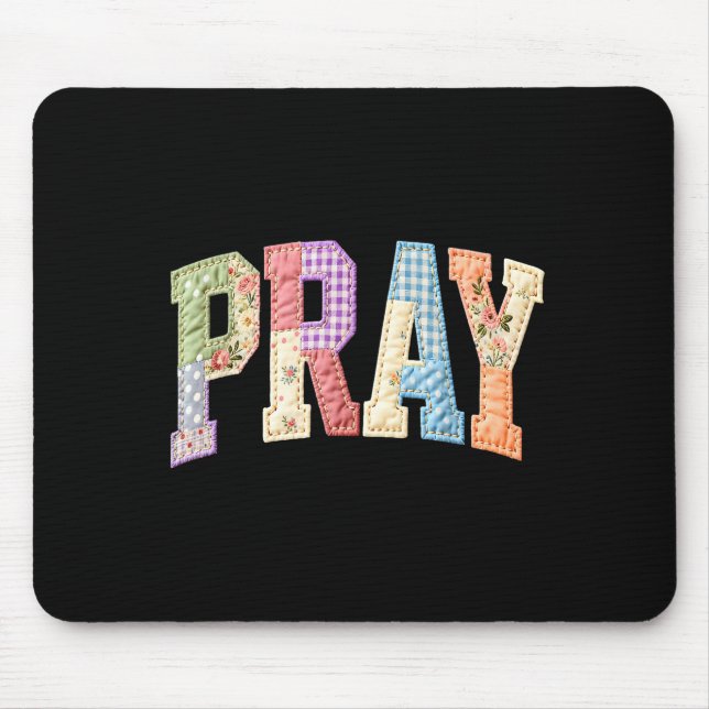 Pray patchwork he is risen easter day jesus mouse pad (Front)