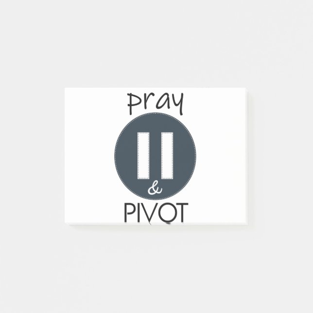 Pray Pause PIVOT Post-it Notes (Front)