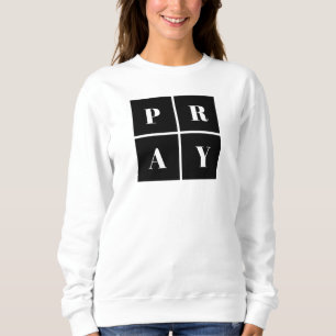 Pray Sweatshirt