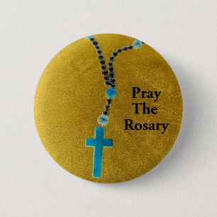 PRAY THE ROSARY 6 CM ROUND BADGE