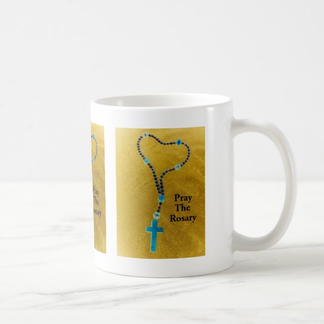 PRAY THE ROSARY COFFEE MUG (Right)