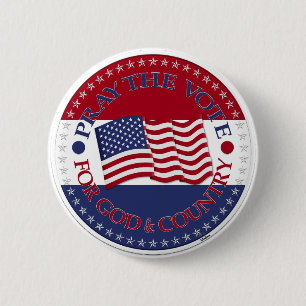 Pray The Vote For God and Country with USA Flag 6 Cm Round Badge