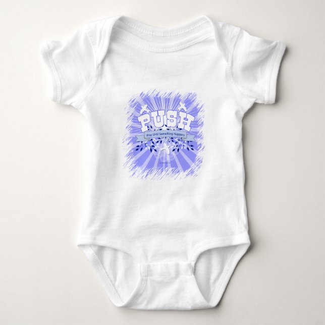 Pray Until Something Happens Baby Bodysuit (Front)