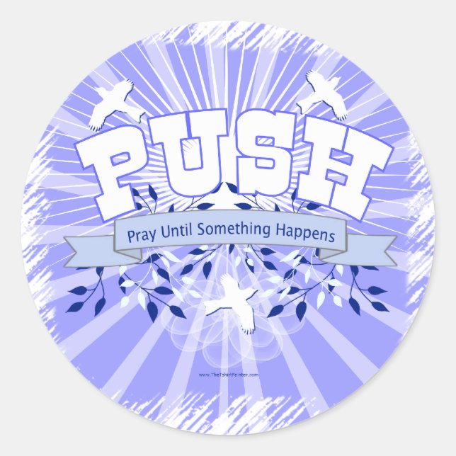 Pray Until Something Happens Classic Round Sticker (Front)