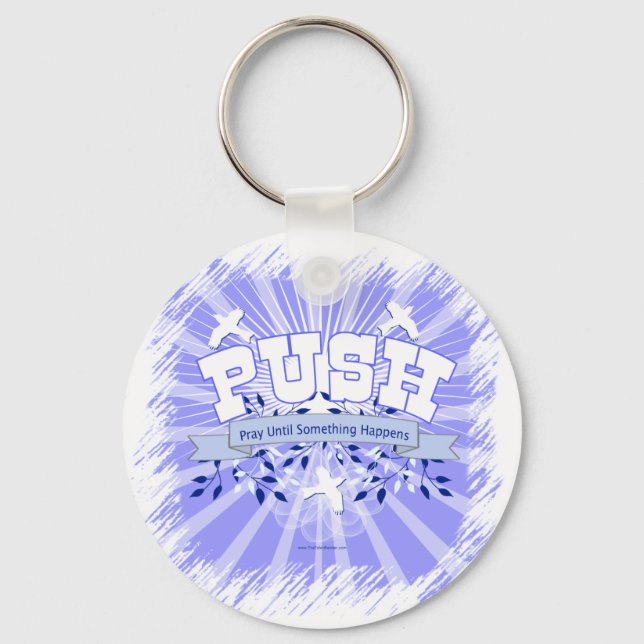 Pray Until Something Happens Key Ring (Front)