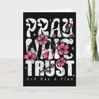 Pray Wait Trust God Has A Plan Christian Faith  Card