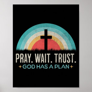 Pray Wait Trust God Has A Plan Vintage Christian Poster