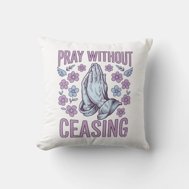 Pray Without Ceasing Floral Praying Hands Shirt_1 Cushion (Front)