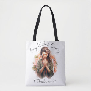 Pray Without Ceasing, Tote