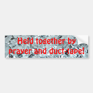 Prayer and Duct-Tape! Bumper Sticker