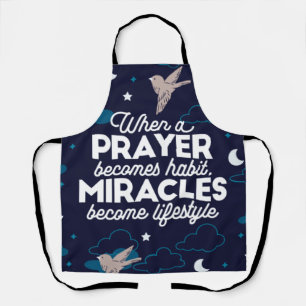 Prayer and Miracles Quotes Apron