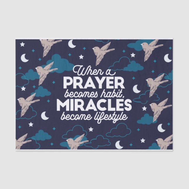 Prayer and Miracles Quotes Tissue Paper (Front)