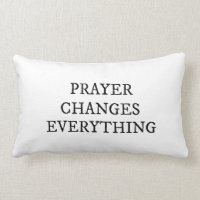 Prayer Changes Everything Christian Quote