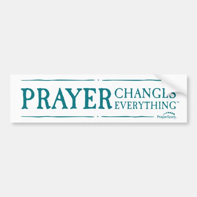 Prayer Changes Everything Original Bumper Sticker (Front)