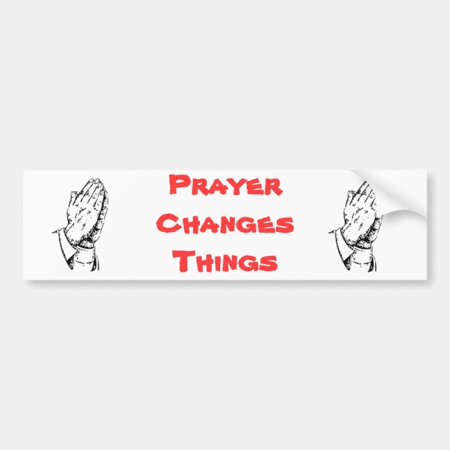 Prayer Changes Things Bumper Sticker (Front)