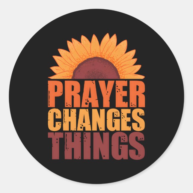 Prayer Changes Things Pray Intercessory Prayer Classic Round Sticker (Front)