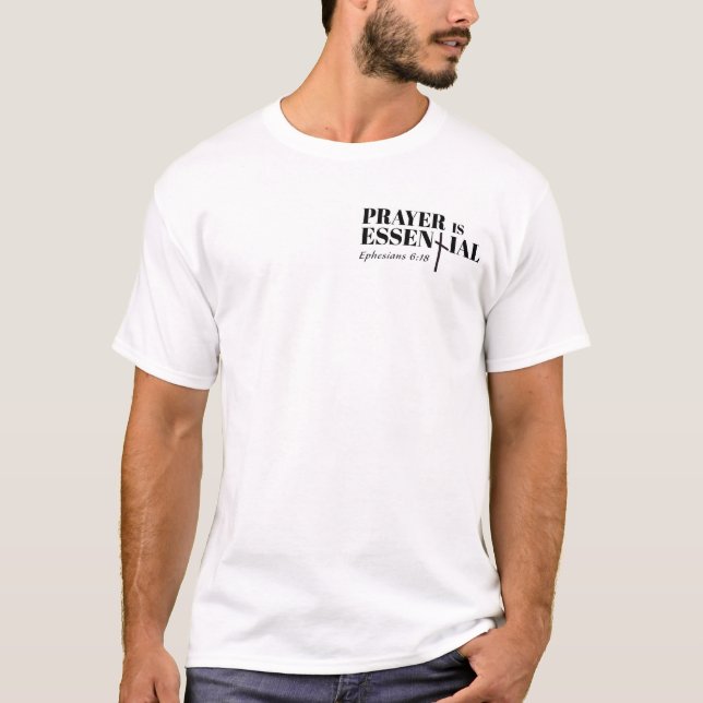 Prayer Is Essential T-Shirt (Front)