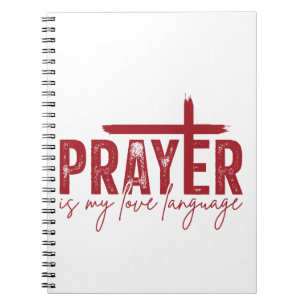 Prayer Is My Love Language   Christian Prayer Notebook