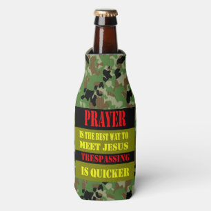 PRAYER IS THE BEST WAY TO MEET JESUS BOTTLE COOLER