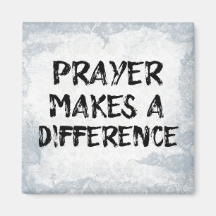 Prayer Makes a Difference Quote Magnet