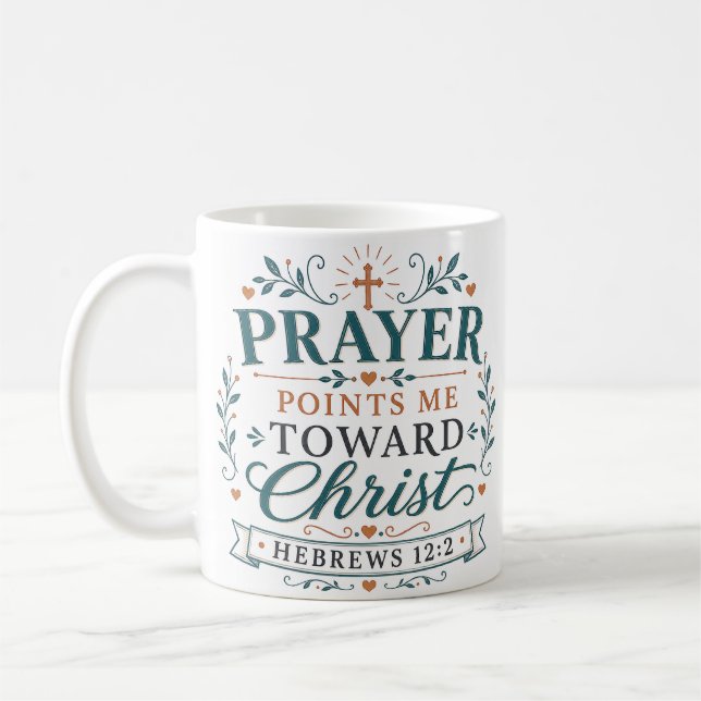 Prayer Points Me Towards Christ Christian Quote Coffee Mug (Left)