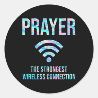 Prayer The Strongest Wireless Connection Classic Round Sticker