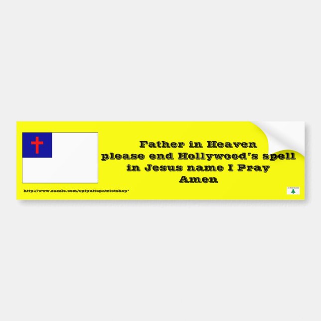 Prayer to end Hollywood’s spell Bumper Sticker (Front)