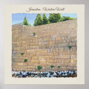 Prayer Western Wall Jerusalem Old City Israel Art Poster