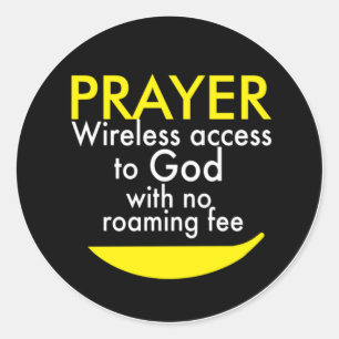 Prayer - Wireless access to God Classic Round Sticker