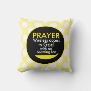 Prayer - Wireless access to God Cushion