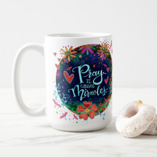 Prayers Cause Miracles! “Inspirivity” Coffee Mug