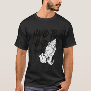 Praying Hands Christian Hand To Hand Combat T-Shirt