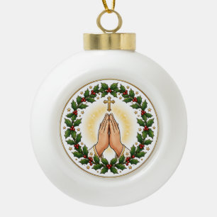 Praying Hands Christmas Holly Wreath Ceramic  Ceramic Ball Christmas Ornament