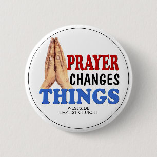 Praying Hands Prayer Changes Things 6 Cm Round Badge