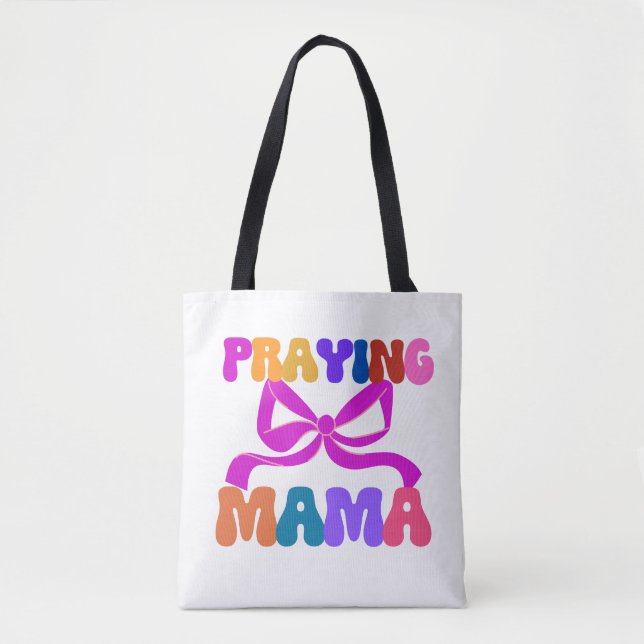 Praying Mama Faith-Based Affirmation Tote Bag (Front)