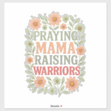 Praying Mama Raising Warriors Vintage Floral