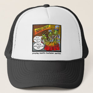 Praying Mantis Batchelor Party Funny Gifts & Tees Trucker Hat