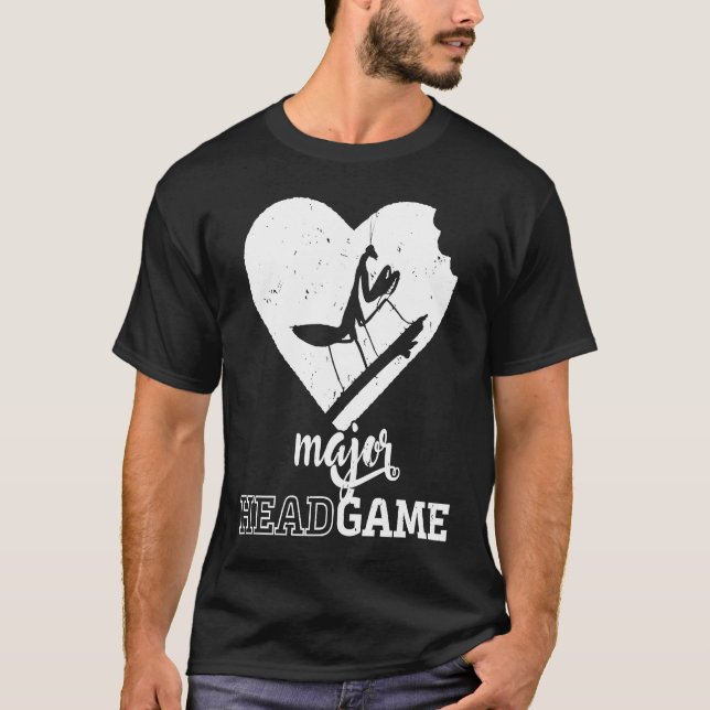Praying Mantis Major Head Game  Love Bites T-Shirt (Front)