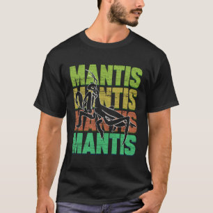 Praying Mantis Retro Word Insects Catch Repeller T-Shirt