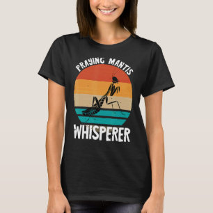 Praying Mantis Whisperer Retro Vintage Praying Man T-Shirt