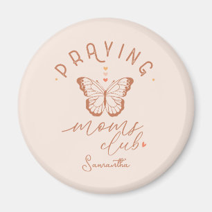 Praying Moms Club: Butterfly Boho Vintage Design Magnet