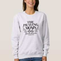 Praying Moms Club Sweatshirt
