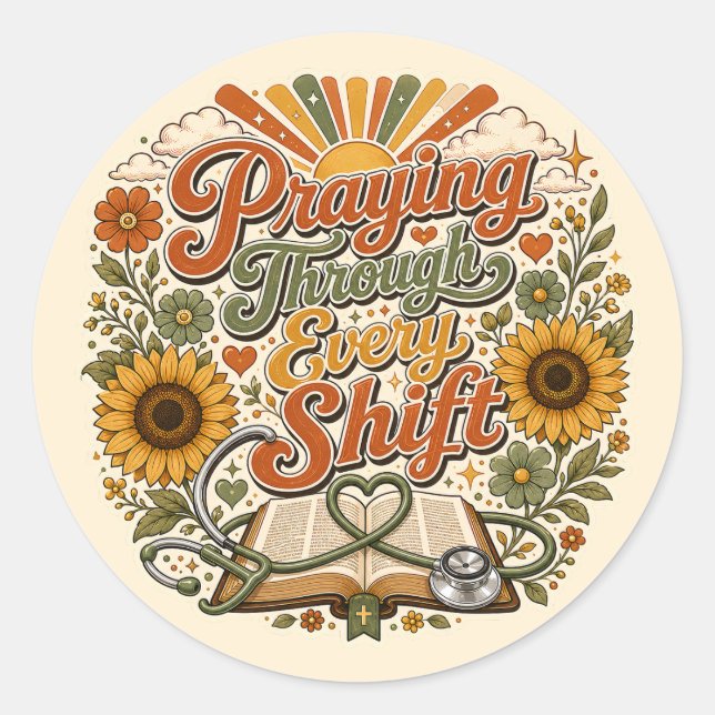 Praying Through Every Shift Retro Sunflower Nurse Classic Round Sticker (Front)