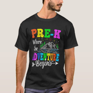 Pre K Adventure Begins Cute 1st Day Of School 1 T-Shirt