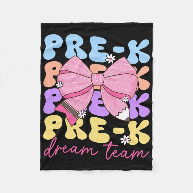 Pre-k Dream Team Teacher Bow Back To School Prek  Fleece Blanket (Front)