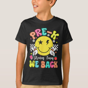 Pre-k Dream Team We Back To School Prek Teacher Sm T-Shirt